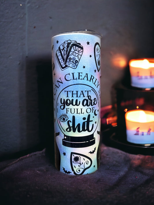 Oopsie I Can Clearly See Tumbler