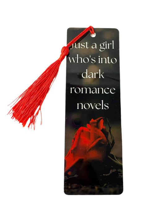 Just A Girl Who’s Into Dark Romance Novels Metal Bookmark