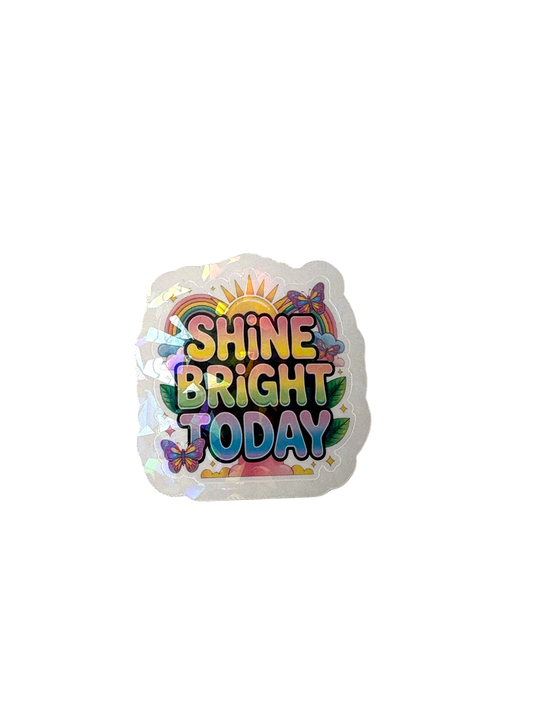 Shine Bright Today Single Sticker